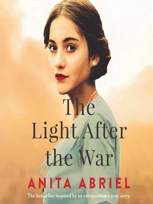 Title details for The Light After the War by Anita Abriel - Available